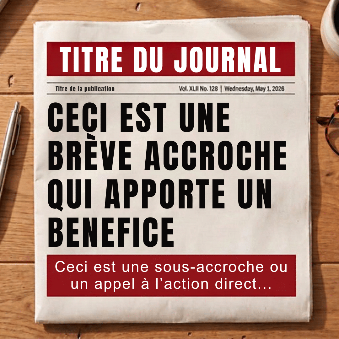 Ugly Ad Template - Pub à l'ancienne #4 - Une de journal
